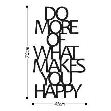 Метален ѕиден украс Do More Of What Makes You Happy