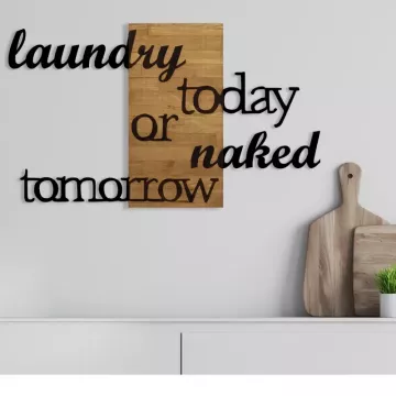 Метален ѕиден украс Laundry Today Or Naked Tomorrow