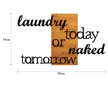 Метален ѕиден украс Laundry Today Or Naked Tomorrow