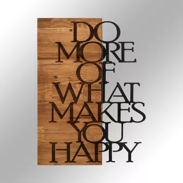 Ѕиден украс Do More Of What Makes You Happy