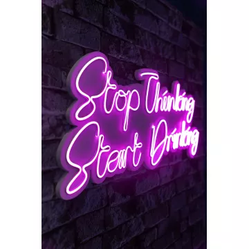 Ѕидна LED декорација Stop Thinking Start Drinking - Pink