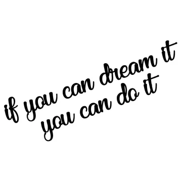 Ѕиден украс If You Can Dream It You Can Do It